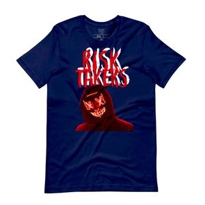 Risk Takers T-Shirt